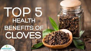 5 Awesome Benefits Of Cloves