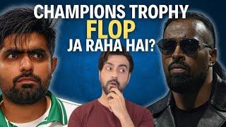 Fail Ho gaya Champions Trophy?  | ep 581