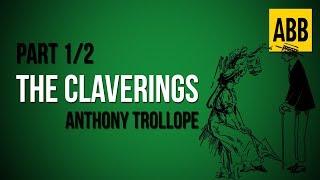 THE CLAVERINGS: Anthony Trollope - FULL AudioBook: Part 1/2