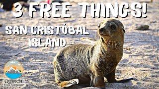 3 FREE THINGS TO DO | San Cristóbal Island, Galapagos Islands, Ecuador Travel Guide