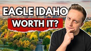 Pros and Cons of Eagle Idaho - Best Place to Live in Boise?