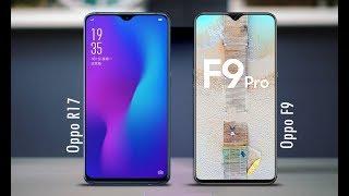 Oppo R17 vs Oppo F9  - Specs Comparison 2018