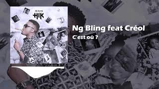 Ng Bling - #7 ou? Feat Creol