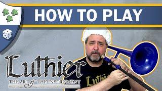 How to play Luthier