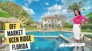 Off Market Estate in Ocean Ridge, FL