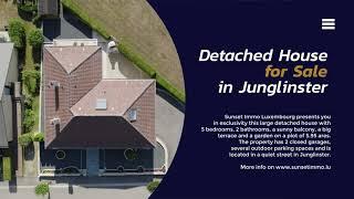 SOLD | DETACHED HOUSE IN JUNGLINSTER | SUNSET IMMO LUXEMBOURG