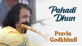 Pahadi Dhun | Pravin Godkhindi | Bazm e Khas