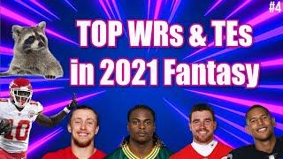 Top WRs & TEs for 2021 Fantasy Football - FF WR1s & TE1s - Kings of Garbage Time Football Podcast #4