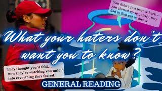 WHAT YOUR HATERS DON’T WANT YOU TO KNOW? 