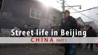 Street life in Beijing a Real World China Travel Guide