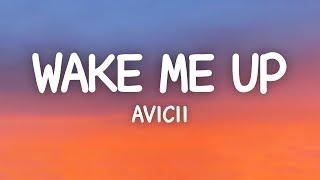 Avicii - Wake Me Up (Lyrics)