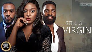 Still A Virgin ( EGO NWOSU ESO DIKE EYINNA NWIGWE )  || 2024 Nigerian Nollywood Movies