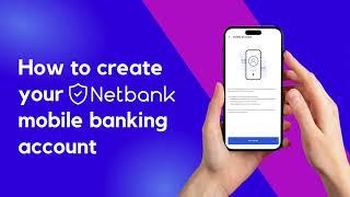 How to Open and Activate Your Netbank Mobile Account