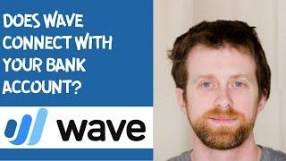 Does Wave connect with your bank account?