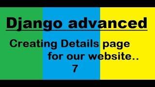 Django 2.0:-  7 creating details page for our website