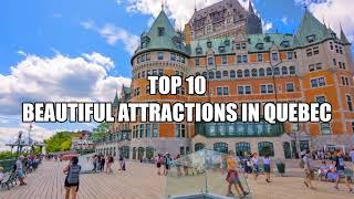 Top 10 Tourists Attractions/Places in Quebec, Canada × TOP RATED × TOP 10 × English (Canada)