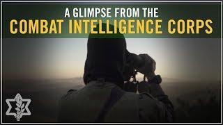A Glimpse from the Combat Intelligence Corps
