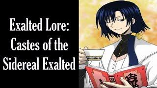 Exalted Lore: Castes of the Sidereal Exalted