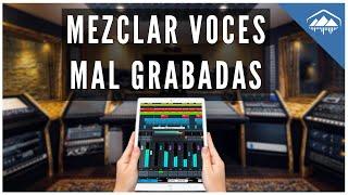 MEZCLAR VOCES MAL GRABADAS CON MICRÓFONOS ECONÓMICOS - Sólo con Plugins