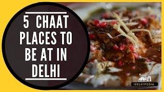 5 Best Chaat Places In Delhi