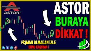 ASTOR BURAYA DİKKAT ! | ASTOR HİSSE ANALİZ