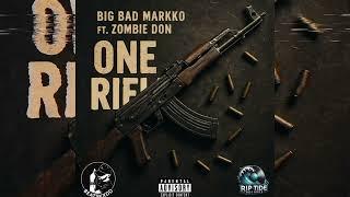 Big Bad Markko - One Rifle ft. Zombie Don (Official Audio)