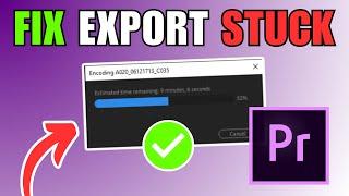 How To Fix Adobe Premiere Pro Stuck on Export / Encoding