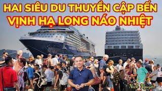 HAI SIÊU DU THUYỀN ĐỔ BỘ VỊNH HẠ LONG - CẢNG BIỂN TẤP NẬP XE RA VÀO || Nick Nguyen