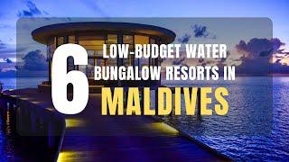 6 Best Maldives Water Bungalow Resorts that Offer Low Prices and have Positive Guest Reviews