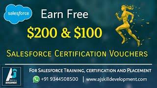 Earn Free $200 & $100 Salesforce Certification Vouchers | AJ Skill Development