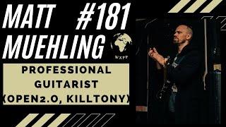 Matt Muehling (Professional Guitarist (Open2.O, Kill Tony)) #181 #explore #music