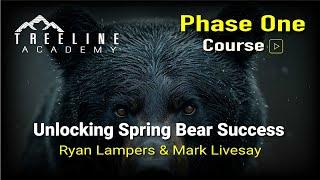Unlocking Spring Bear Success Course