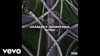 Quality Control - Intro ft. Quavo, Offset, Lil Yachty (Audio)