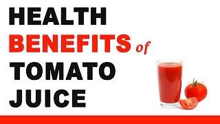 Tomato Juice Health Benefits