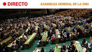 ONU: SEMANA de ALTO NIVEL de La ASAMBLEA GENERAL de las NACIONES UNIDAS | RTVE Noticias