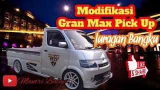 Modifikasi Gran Max Pick Up Juragan Bangku