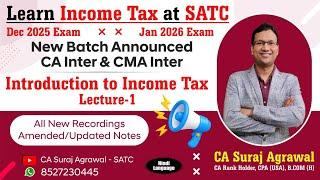 Introduction to Income Tax | Lecture 1 | New DT Batch | CA CMA Inter Dec 2025 Jan 2026 | AY 2025-26