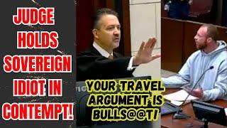 JUDGE HOLDS SOVEREIGN CITIZEN IDIOT IN CONTEMPT!