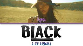 Black- Lee Hyori (이효리) Han/Rom/Eng Color Coded Lyrics|tvrbvlence