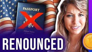 Why I Renounced My U.S. Citizenship & How I Did It