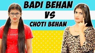 Choti Behan Vs. Badi Behan | SAMREEN ALI