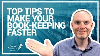 HOW TO SPEED UP YOUR BOOK-KEEPING (FOR A SMALL BUSINESS)