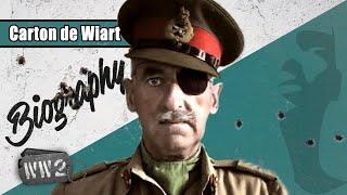 Carton de Wiart - A Man For All Seasons - WW2 Biography Special