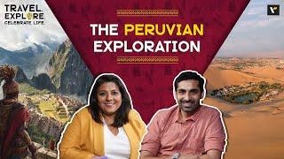 ️ The Peruvian Exploration | TECL Podcast with Neil and Sunila