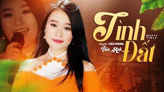 TÌNH ĐẤT - Vân Anh [MV Official] - Đất bạc màu và vai áo em bạc thêm...