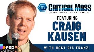 PODCASTHON! Critical Mass Business Talk Show: Craig Kausen - Chuck Jones Center for Creativity