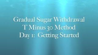 Quit Sugar in 30 Days - Day 1:  Getting Started