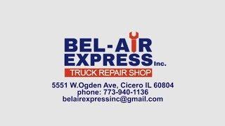 BEL AIR EXPRESS Inc. (Truck & Trailer Repair) - Chicago, Cicero