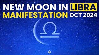 New Moon in Libra: Manifestation Meditation | New Moon Magic | October 2024