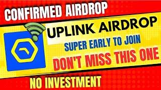 Uplink airdrop - No investment confirmed airdrop - Free crypto airdrop - Wifi airdrop (DON'T MISS)